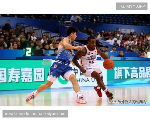 南京同曦双加时鏖战 外援与本土球员协同效率突出